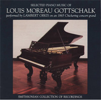 Selected  Piano Music of Louis Moreau Gottschalk
